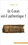 Le Coran est-il authentique?