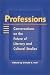 Books : Professions: Conversations on the Future of Literary and Cultural Studies