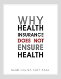 Why Health Insurance does not Ensure Health Image of Why Health Insurance does not Ensure Health