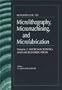 Handbook of Microlithography, Micromachining, and Microfabrication. Volume 2: Micromachining and Microfabrication (SPIE PRESS Monograph Vol. PM40) (Spie Press Monograph, Pm39-Pm40)