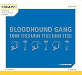 Uhn Tiss Uhn Tiss Uhn Tiss (2-Track) - Bloodhound Gang