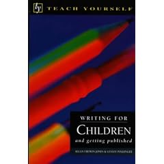 Writing for Children and Getting Published (Teach Yourself: writer's library)