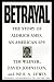 Betrayal:: The Story of Aldrich Ames, an American Spy by Tim Weiner