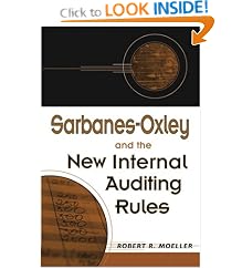 Sarbanes-Oxley and the New Internal Auditing Rules: Robert Moeller