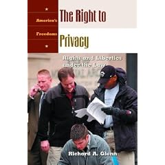 The Right to Privacy: Rights and Liberties under the Law (America's Freedoms)