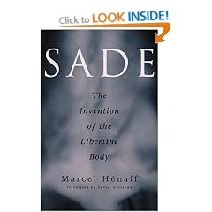 Sade: the Invention of the Libertine Body