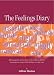 The Feelings Diary: Helping Pupils to Develop their Emotional Literacy Skills by Becoming More Aware of their Feelings on a Daily Basis - For Key Stages 2 and 3 (Lucky Duck Books) by Gillian Shotton