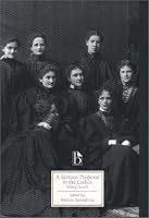 A Serious Proposal to the Ladies: Parts I and II (Broadview Literary Texts)