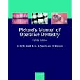 Pickard's Manual of Operative Dentistry (Oxford Medical Publications) by  Edwina A. M. Kidd, Bernard G. N. Smith, and Timothy F. Watson