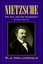 Nietzsche: The Man and His Philosophy (Biography)
