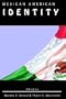 Mexican American Identity.