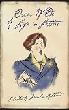 Oscar Wilde: A Life in Letters