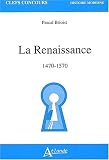 La Renaissance 1470-1570