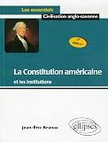 La Constitution américaine et les institutions