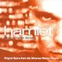 Hamlet: Original Score from the Miramax Motion Picture