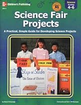 SCIENCE FAIR PROJECTS GR. 4-6