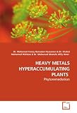 HEAVY METALS HYPERACCUMULATING PLANTS: Phytoremediation