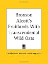 Bronson Alcott's Fruitlands with Transcendental Wild Oats