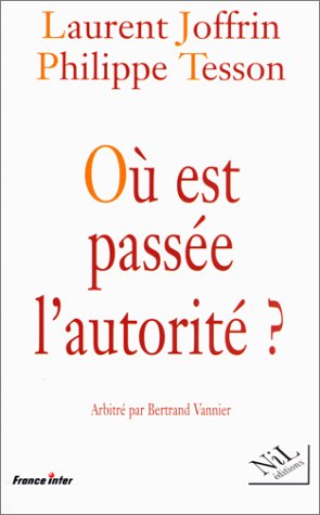Ou est passée l'autorité?