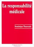 Revue Flammarion Médecine  / La Responsabilité médicale: Analyse des données statistiques disponibles et des arrêts rendus par la Cour de cassation et le Conseil d'Etat de 1984 à 1992