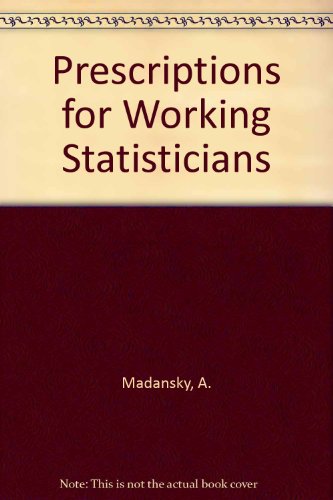 prescriptions for working statisticians