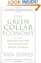 The Green Collar Economy: How One Solution Can Fix Our Two Biggest Problems