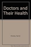 Doctors and their health