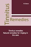 Tinnitus Remedies: Natural Remedies for Ringing in the Ears