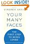 Your Many Faces: The First Step to Being Loved