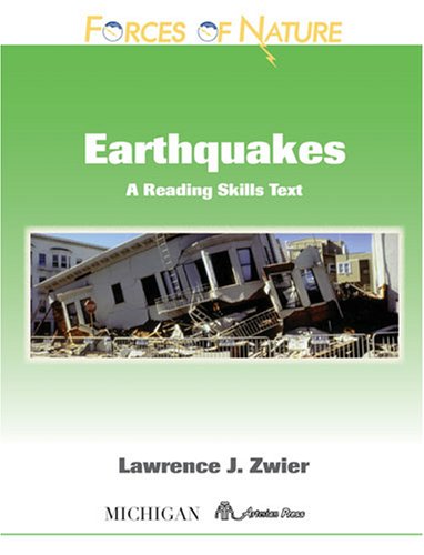 Forces of Nature, Earthquakes: A Reading Skills Text (Forces of Nature)