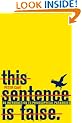 This Sentence is False: An Introduction to Philosophical Paradoxes