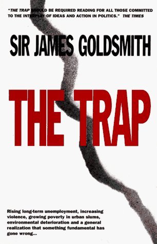 The Trap by James Goldsmith (1995-11-03)