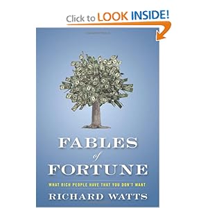 Fables of Fortune: What Rich People Have That You Don't Want