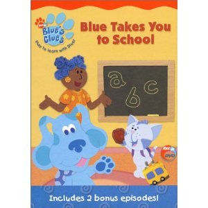 Blues Clues: Blue Takes You to School