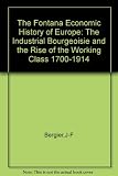 The industrial bourgeoisie and the rise of the working class, 1700-1914