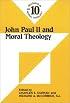 John Paul II and Moral Theology (Readings in Moral Theology)
