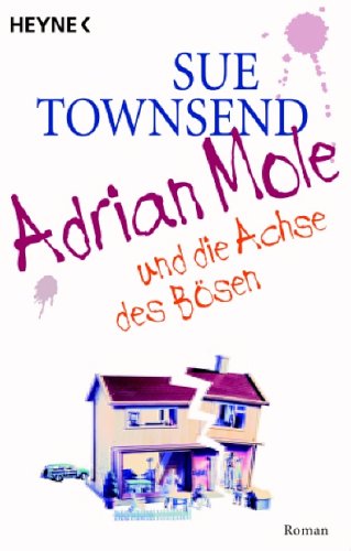 Adrian Mole und die Achse des B�sen