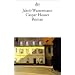 Caspar Hauser: oder Die Tr�gheit des Herzens Roman