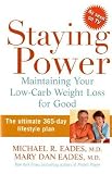 Staying Power : Maintaining Your Low-Carb Weight Loss for Good