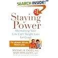 Staying Power : Maintaining Your Low-Carb Weight Loss for Good by Michael R., M.D. Eades and Mary Dan, M.D. Eades