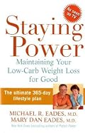 Staying Power : Maintaining Your Low-Carb Weight Loss for Good