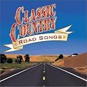 Classic Country: Road Songs