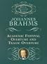 Academic Festival Overture and Tragic Overture (Dover Miniature Scores)