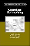 Generalized Blockmodeling (Structural Analysis in the Social Sciences)