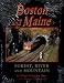 Books : Boston and Maine: Forest, river, and mountain