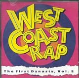 West Coast Rap: The First Dynasty, Vol. 2