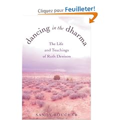 Dancing in the Dharma: The Life And Teachings of Ruth Denison