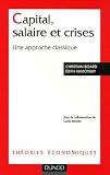 Capital, salaire et crises : Une approche classique