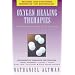 Oxygen Healing Therapies: For Optimum Health and Vitality