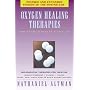 Oxygen Healing Therapies: For Optimum Health and Vitality